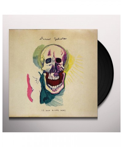 Daniel Johnston Is And Always Was Vinyl Record $8.30 Vinyl