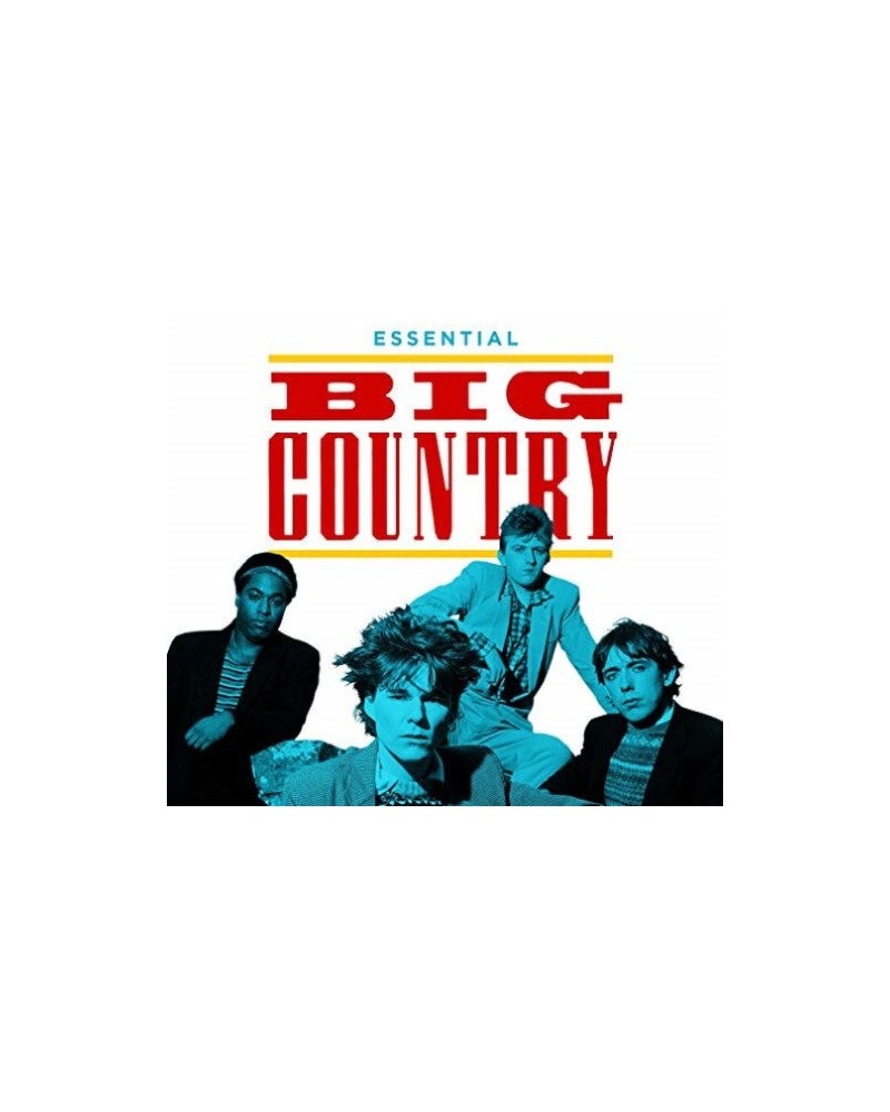 Big Country ESSENTIAL BIG COUNTRY CD $5.97 CD