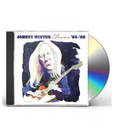 Johnny Winter TEXAS '63-'68 CD $10.29 CD
